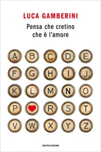 Pensa che cretino che è l'amore_cover