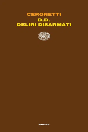 D. D. Deliri Disarmati