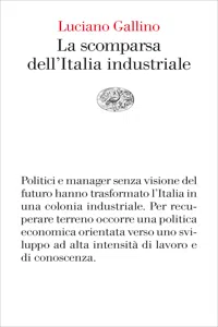 La scomparsa dell'Italia industriale_cover