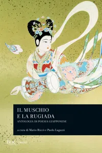 Il muschio e la rugiada. Antologia di poesia giapponese_cover