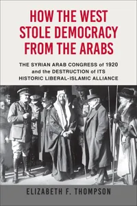 How the West Stole Democracy from the Arabs_cover