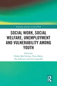 Social Work, Social Welfare, Unemployment and Vulnerability Among Youth_cover