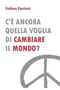 C'è ancora quella voglia di cambiare il mondo?_cover