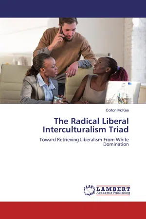 The Radical Liberal Interculturalism Triad