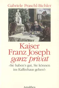 Kaiser Franz Joseph ganz privat_cover