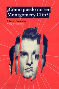 ¿Cómo puedo no ser Montgomery Clift?_cover