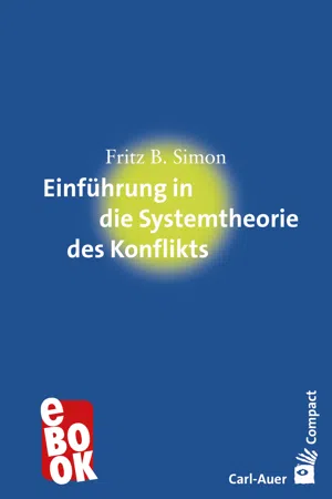 Einführung in die Systemtheorie des Konflikts