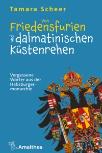 Von Friedensfurien und dalmatinischen Küstenrehen_cover