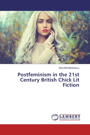 Postfeminism in the 21st Century British Chick Lit Fiction