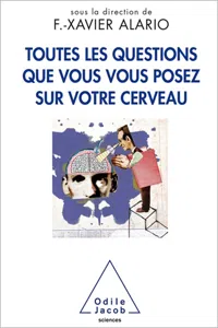 Toutes les questions que vous vous posez sur votre cerveau_cover