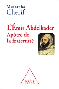 L' Émir Abdelkader. Apôtre de la fraternité_cover