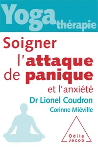 Yoga-thérapie : Soigner l'attaque de panique et l'anxiété_cover