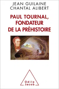 Paul Tournal, fondateur de la préhistoire_cover