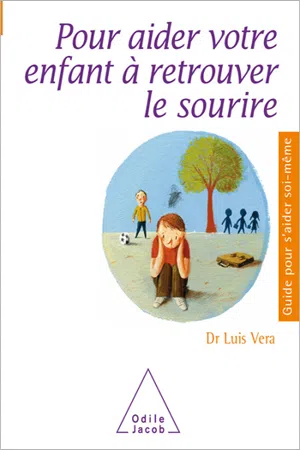 Pour aider votre enfant à retrouver le sourire