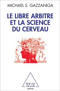 Le Libre Arbitre et la science du cerveau_cover