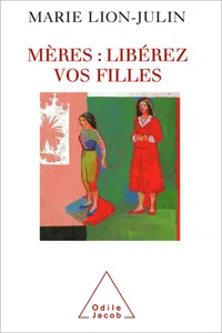 Mères : libérez vos filles_cover