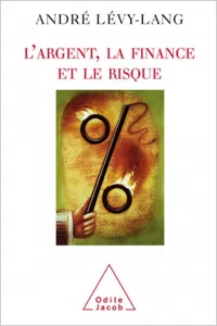 L' Argent, la finance et le risque_cover