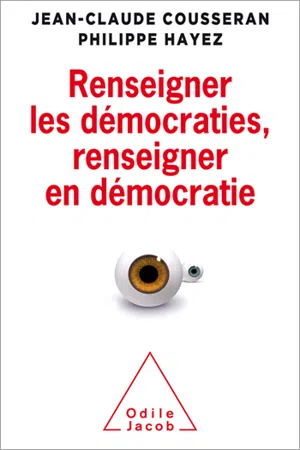 Renseigner les démocraties, renseigner en démocratie