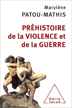 Préhistoire de la violence et de la guerre