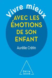 Vivre mieux avec les émotions de son enfant_cover