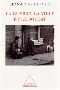 La Guerre, la Ville et le Soldat_cover