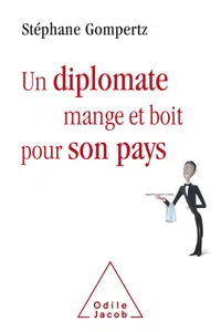 Un diplomate mange et boit pour son pays_cover