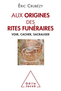 Aux origines des rites funéraires_cover