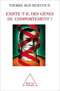 Existe-t-il des gènes du comportement ?_cover