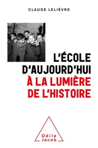 L' École d'aujourd'hui à la lumière de l'histoire_cover