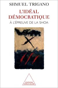 L' Idéal démocratique à l'épreuve de la Shoa_cover