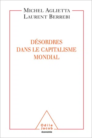 Désordres dans le capitalisme mondial