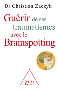 Guérir de ses traumatismes avec le Brainspotting_cover