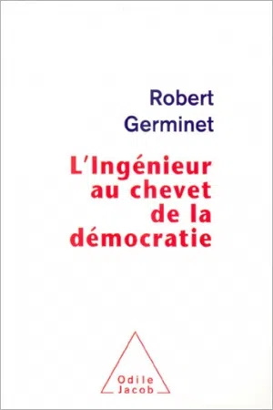 L' Ingénieur au chevet de la démocratie