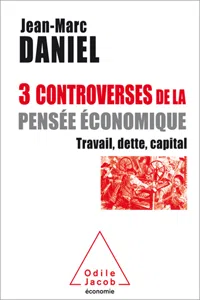 3 controverses de la pensée économique_cover