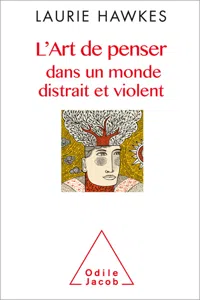 L' Art de penser dans un monde distrait et violent_cover