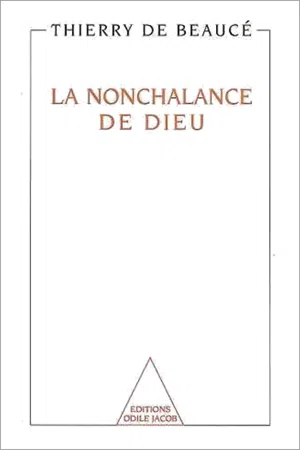 La Nonchalance de Dieu