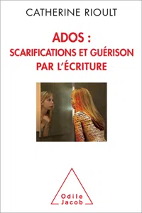 Ados : scarifications et guérison par l'écriture_cover