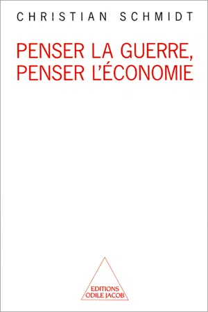 Penser la guerre, penser l'économie