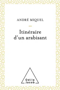 Itinéraire d'un arabisant_cover