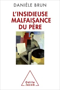 L' Insidieuse Malfaisance du père_cover