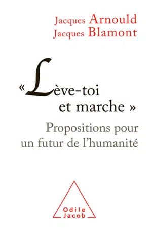 « Lève-toi et marche »