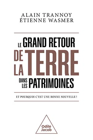 Le Grand Retour de la terre dans les patrimoines