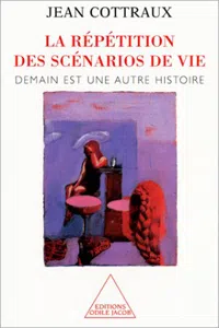 La Répétition des scénarios de vie_cover