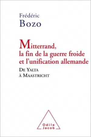 Mitterrand, la fin de la guerre froide et l'unification allemande