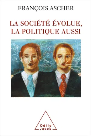 La société  évolue, la politique aussi