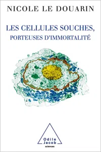 Les Cellules souches, porteuses d'immortalité_cover