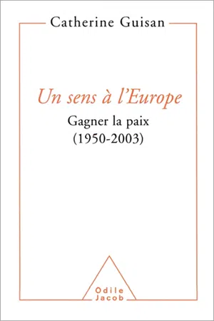 Un sens à l'Europe