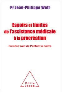 Espoirs et limites de l'Assistance Médicale à la Procréation_cover