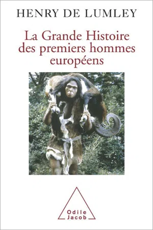 La Grande Histoire des premiers hommes européens