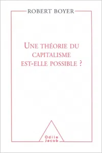 Une théorie du capitalisme est-elle possible ?_cover